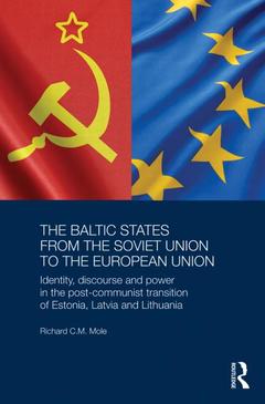 Couverture de l’ouvrage The Baltic States from the Soviet Union to the European Union