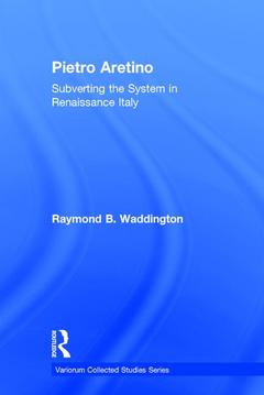 Cover of the book Pietro Aretino: Subverting the System in Renaissance Italy