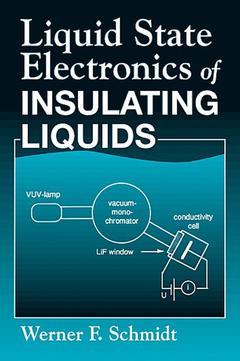 Couverture de l’ouvrage Liquid State Electronics of Insulating Liquids