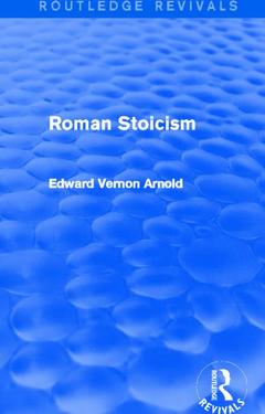 Couverture de l’ouvrage Roman Stoicism (Routledge Revivals)