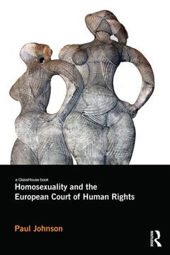 Couverture de l’ouvrage Homosexuality and the European Court of Human Rights