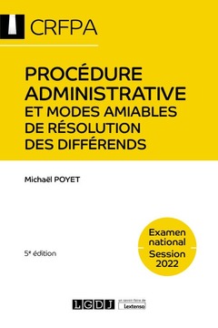 Cover of the book Procédure administrative et modes amiables de résolution des différends - CRFPA - Examen national Session 2022