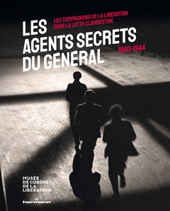 Couverture de l’ouvrage Les agents secrets du Général (1940-1944)