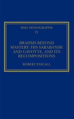 Couverture de l’ouvrage Brahms Beyond Mastery