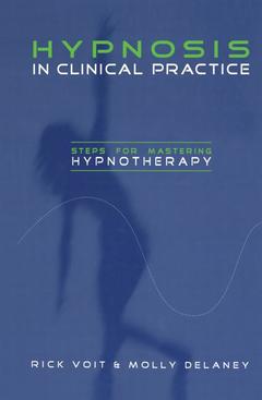 Couverture de l’ouvrage Hypnosis in Clinical Practice