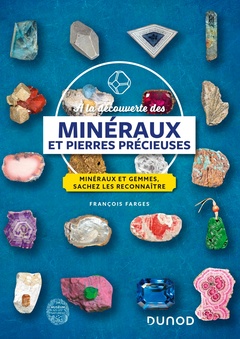 Couverture de l’ouvrage À la découverte des minéraux et pierres précieuses
