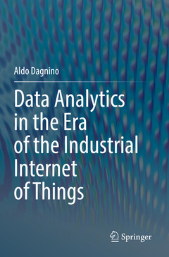 Couverture de l’ouvrage Data Analytics in the Era of the Industrial Internet of Things