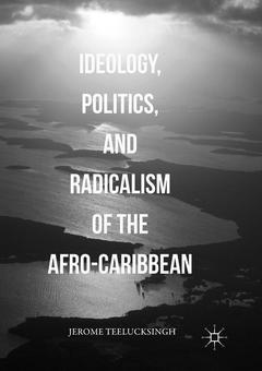Couverture de l’ouvrage Ideology, Politics, and Radicalism of the Afro-Caribbean