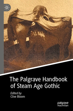 Couverture de l’ouvrage The Palgrave Handbook of Steam Age Gothic