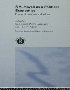 Couverture de l’ouvrage F.A. Hayek as a Political Economist