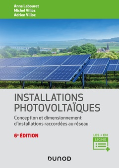 Couverture de l’ouvrage Installations photovoltaïques - 6e éd.