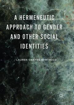 Couverture de l’ouvrage A Hermeneutic Approach to Gender and Other Social Identities