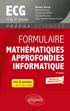 Couverture de l’ouvrage Formulaire Mathématiques approfondies - Informatique - ECG 1re et 2e années - Programme 2022