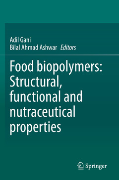 Couverture de l’ouvrage Food biopolymers: Structural, functional and nutraceutical properties