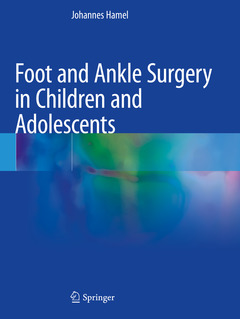 Couverture de l’ouvrage Foot and Ankle Surgery in Children and Adolescents 