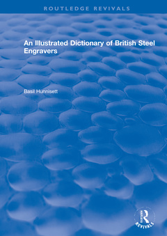 Couverture de l’ouvrage An Illustrated Dictionary of British Steel Engravers
