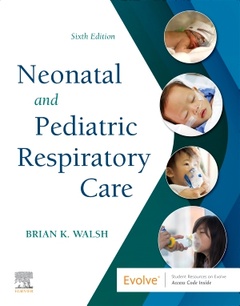 Couverture de l’ouvrage Neonatal and Pediatric Respiratory Care