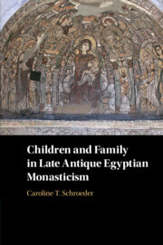 Couverture de l’ouvrage Children and Family in Late Antique Egyptian Monasticism