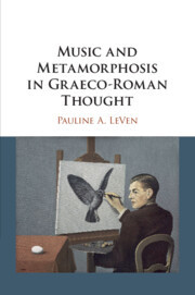 Couverture de l’ouvrage Music and Metamorphosis in Graeco-Roman Thought