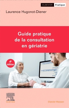 Couverture de l’ouvrage Guide pratique de la consultation en gériatrie