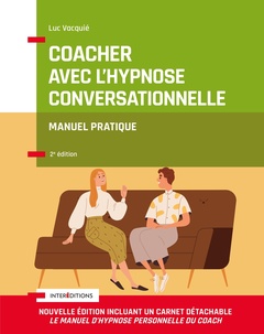 Cover of the book Coacher avec l'hypnose conversationnelle - 2e éd.