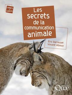 Couverture de l’ouvrage Les secrets de la communication animale