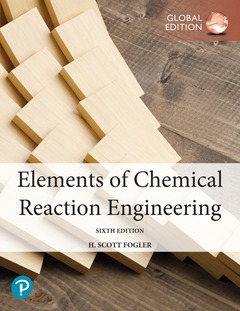 Couverture de l’ouvrage Elements of Chemical Reaction Engineering, Global Edition