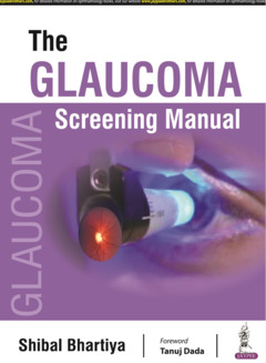 Couverture de l’ouvrage The Glaucoma Screening Manual