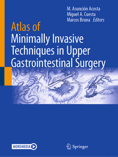 Couverture de l’ouvrage Atlas of Minimally Invasive Techniques in Upper Gastrointestinal Surgery