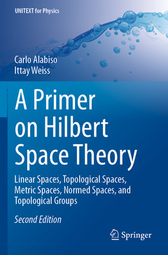 Couverture de l’ouvrage A Primer on Hilbert Space Theory