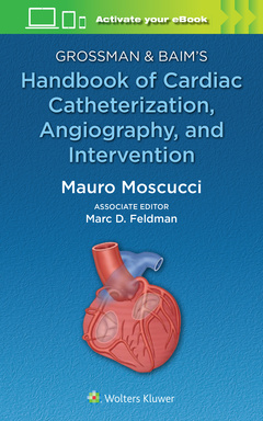 Couverture de l’ouvrage Grossman & Baim's Handbook of Cardiac Catheterization, Angiography, and Intervention