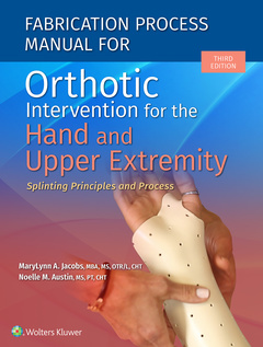 Cover of the book Fabrication Process Manual for Orthotic Intervention for the Hand and Upper Extremity
