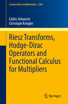 Couverture de l’ouvrage Riesz Transforms, Hodge-Dirac Operators and Functional Calculus for Multipliers