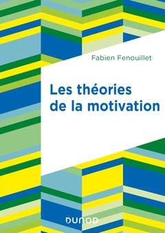 Couverture de l’ouvrage Les théories de la motivation - 2e éd.