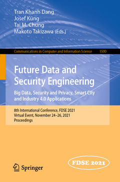 Couverture de l’ouvrage Future Data and Security Engineering. Big Data, Security and Privacy, Smart City and Industry 4.0 Applications