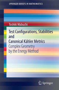 Couverture de l’ouvrage Test Configurations, Stabilities and Canonical Kähler Metrics