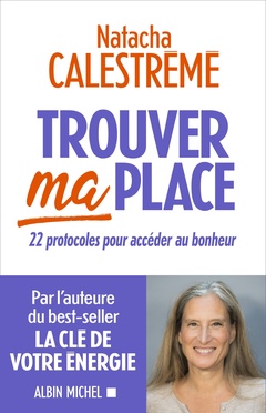 Cover of the book Trouver ma place