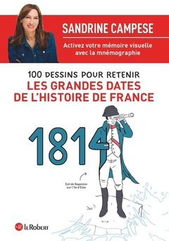 Couverture de l’ouvrage 100 dessins pour retenir les grandes dates de l'Histoire de France