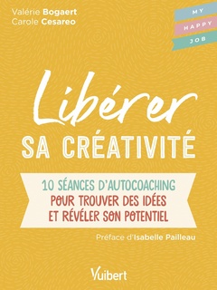 Cover of the book Libérer sa créativité