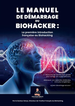 Couverture de l’ouvrage Le Manuel de démarrage du biohacker