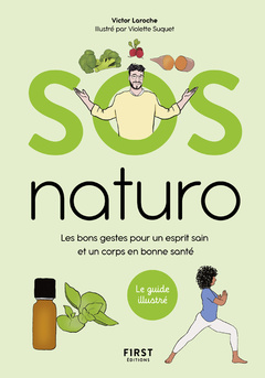 Couverture de l’ouvrage SOS naturo - Les bons gestes pour un esprit sain et un corps en bonne santé