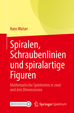 Couverture de l’ouvrage Spiralen, Schraubenlinien und spiralartige Figuren