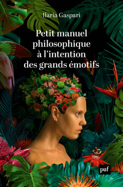 Cover of the book Petit manuel philosophique à l'intention des grands émotifs