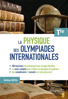 Couverture de l’ouvrage La physique des olympiades internationales - Terminale