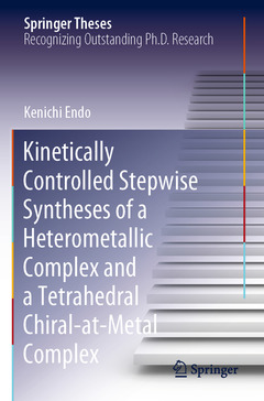 Cover of the book Kinetically Controlled Stepwise Syntheses of a Heterometallic Complex and a Tetrahedral Chiral-at-Metal Complex