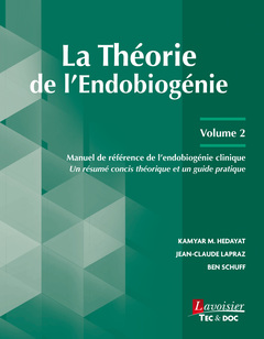 Couverture de l’ouvrage La Théorie de l'Endobiogénie - Volume 2