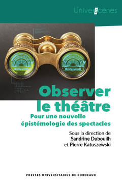 Couverture de l’ouvrage Observer le théâtre