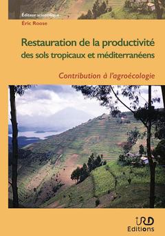 Cover of the book Restauration de la productivité des sols tropicaux et méditerranéens