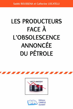 Couverture de l’ouvrage Les producteurs face à l'obsolescence annoncée du pétrole