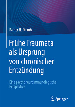 Couverture de l’ouvrage Frühe Traumata als Ursprung von chronischer Entzündung